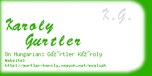 karoly gurtler business card